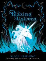 Book Cover for The Blazing Unicorn by Alice Hemming