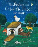 Book Cover for The Dog and the Chicken Thief by Chantal de Marolles