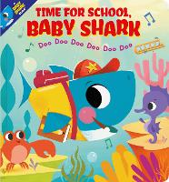 Book Cover for Time for School, Baby Shark! Doo Doo Doo Doo Doo Doo (BB) by Scholastic Inc