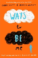 Book Cover for Ways to Be Me by Libby Scott, Rebecca Westcott