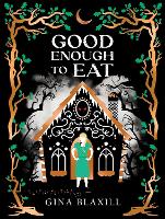 Book Cover for Good Enough to Eat by Gina Blaxill