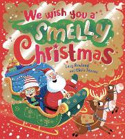 Book Cover for We Wish You a Smelly Christmas by Lucy Rowland