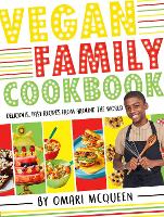 Book Cover for Vegan Family Cookbook by Omari McQueen