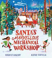 Book Cover for Santa's Marvellous Mechanical Workshop (PB) by Vashti Hardy