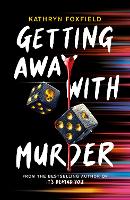 Book Cover for Getting Away with Murder by Kathryn Foxfield