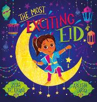 Book Cover for The Most Exciting Eid (PB) by Zeba Talkhani