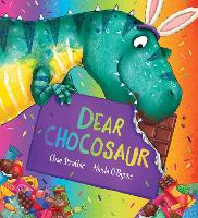 Book Cover for Dear Chocosaur by Chae Strathie