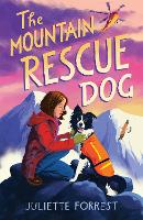 Book Cover for The Mountain Rescue Dog by Juliette Forrest