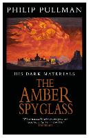 Book Cover for His Dark Materials: The Amber Spyglass Classic Art Edition by Philip Pullman