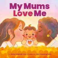 Book Cover for My Mums Love Me by Anna Membrino