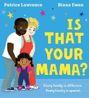 Book Cover for Is That Your Mama? by Patrice Lawrence