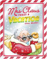 Book Cover for Mrs Claus Takes a Vacation by Linas Alsenas