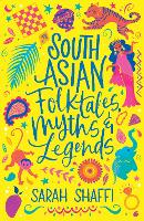 Book Cover for South Asian Folktales, Myths and Legends by Sarah Shaffi