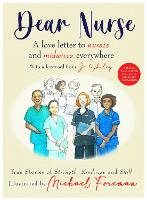 Book Cover for Dear Nurse: True Stories of Strength, Kindness and Skill by Royal College of Nursing Foundation