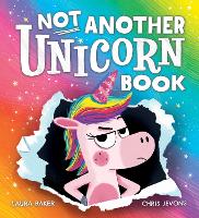 Book Cover for Not Another Unicorn Book! by Laura Baker