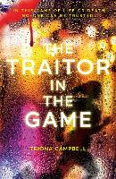 Book Cover for The Traitor in the Game by Triona Campbell