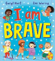 Book Cover for I Am Brave by Caryl Hart