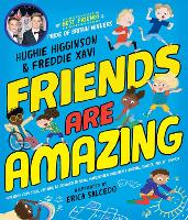 Book Cover for Friends Are Amazing by Hughie Higginson, Freddie Xavi