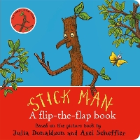 Book Cover for Stick Man: A flip-the-flap book by Julia Donaldson