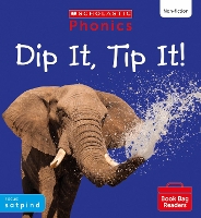 Book Cover for Dip It, Tip It! (Set 1) Matched to Little Wandle Letters and Sounds Revised by Catherine Baker