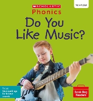 Book Cover for Do You Like Music? (Set 10) Matched to Little Wandle Letters and Sounds Revised by Suzy Ditchburn