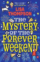 Book Cover for The Mystery of the Forever Weekend by Lisa Thompson