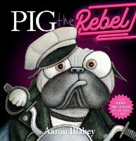 Book Cover for Pig the Rebel by Aaron Blabey