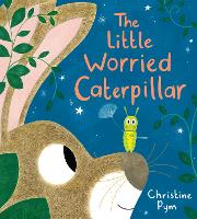 Book Cover for Little Worried Caterpillar (HB) by Christine Pym