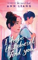 Book Cover for I Hope This Doesn't Find You by Ann Liang