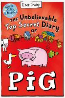 Book Cover for The Unbelievable Top Secret Diary of Pig: Colour Edition by Emer Stamp