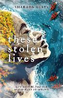 Book Cover for These Stolen Lives by Sharada Keats