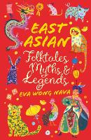 Book Cover for East Asian Folktales, Myths and Legends by Eva Wong Nava