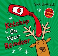 Book Cover for Ketchup on Your Reindeer (PB) by Nick Sharratt