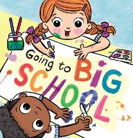 Book Cover for Going to Big School by Laura Sieveking
