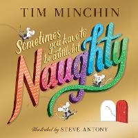 Book Cover for Sometimes You Have To Be a Little Bit Naughty by Tim Minchin