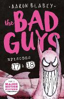 Book Cover for The Bad Guys. Episodes 17 & 18 by Aaron Blabey