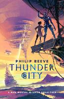 Book Cover for Thunder City by Philip Reeve