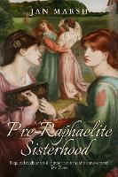 Book Cover for Pre-Raphaelite Sisterhood by Jan Marsh