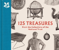 Book Cover for 125 Treasures from the Collections of the National Trust by Tarnya Cooper