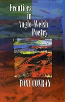 Book Cover for Frontiers in Anglo-Welsh Poetry by Tony Conran