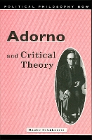 Book Cover for Adorno and Critical Theory by Hauke Brunkhorst