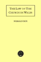 Book Cover for The Law of the Church in Wales by Norman Doe