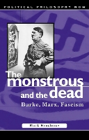 Book Cover for The Monstrous and the Dead by Mark Neocleous