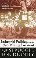 Book Cover for Industrial Politics and the 1926 Mining Lock-out by Alan Campbell