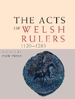 Book Cover for The Acts of Welsh Rulers, 1120-1283 by Huw Pryce