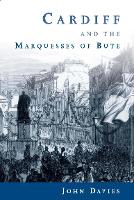 Book Cover for Cardiff and the Marquesses of Bute by John Davies