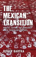 Book Cover for The Mexican Transition by Roger Bartra