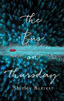 Book Cover for The Bus on Thursday by Shirley Barrett