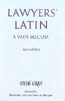 Book Cover for Lawyers' Latin by John Gray