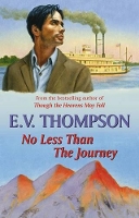 Book Cover for No Less Than the Journey by E. V. Thompson